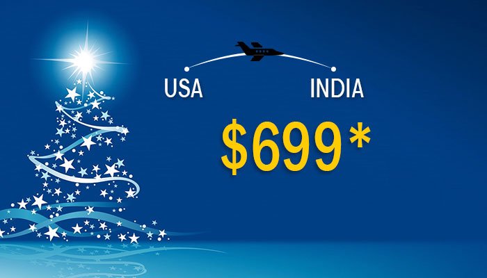 CHRISTMAS TRAVEL OFFERS : USA TO INDIA ROUND TRIP STARTS FROM $699*