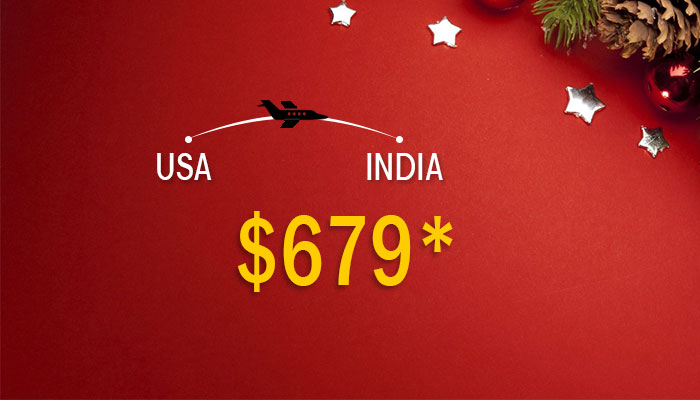 New Year Travel Deals : USA To INDIA Round Trip Starts From $679*